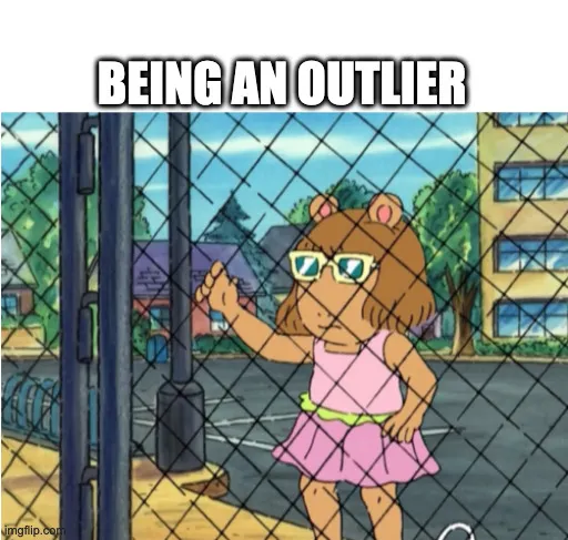 being an outlier